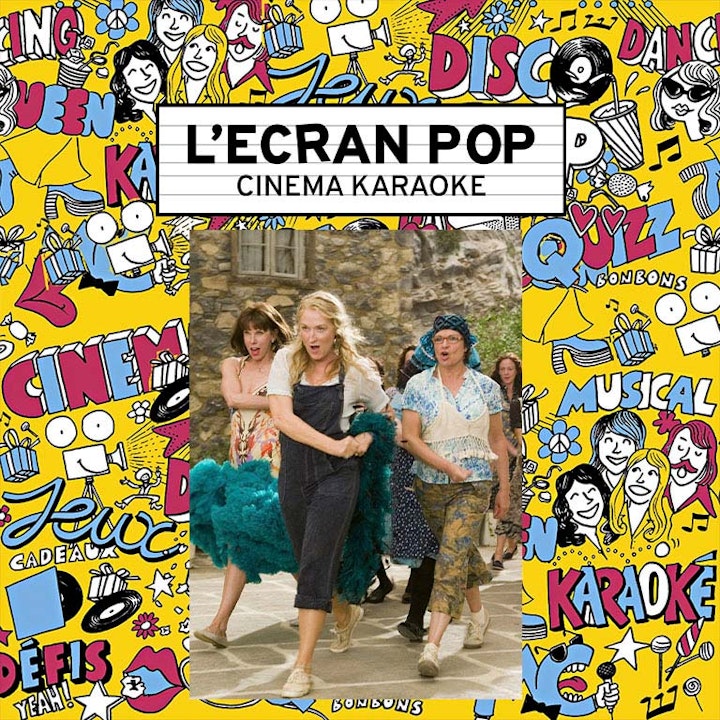 L'Ecran Pop Cinéma-Karaoké : Mamma Mia !